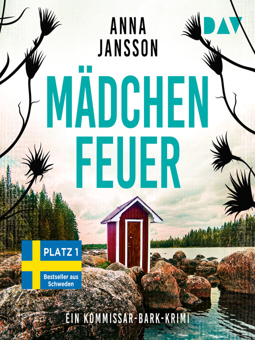 Title details for Mädchenfeuer--Kommissar Bark Krimi, Band 4 (Ungekürzt) by Anna Jansson - Available